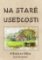 Na staré usedlosti