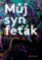 Můj syn feťák Můj syn feťák