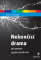 Nekončící drama