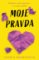 Moje pravda Moje pravda
