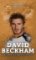 David Beckham: nesmrtelná legenda David Beckham: nesmrtelná legenda