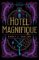Hotel Magnifique Hotel Magnifique