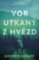 Vor utkaný z hvězd Vor utkaný z hvězd