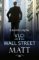 Vlci z Wall Street: Matt Vlci z Wall Street: Matt