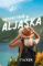Nespoutaná Aljaška Nespoutaná Aljaška