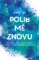 Polib mě znovu Polib mě znovu