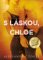 S láskou, Chloe S láskou, Chloe