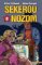 Sekerou a nožom Sekerou a nožom
