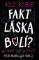 Fakt láska bolí? Fakt láska bolí?