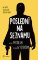 Poslední na seznamu Poslední na seznamu
