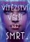 Vítězství větší než smrt Vítězství větší než smrt