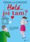 Haló...jsi tam? Haló...jsi tam?