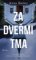 Za dveřmi tma