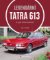 Legendární Tatra 613 Legendární Tatra 613