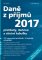 Daně z příjmů 2017 Daně z příjmů 2017