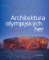 Architektura olympijských her Architektura olympijských her