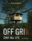 Off Grid Life - Život bez sítí Off Grid Life - Život bez sítí