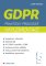GDPR: Praktický průvodce implementací GDPR: Praktický průvodce implementací