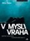 V mysli vraha V mysli vraha