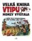 Velká kniha vtipu Honzy Vyčítala Velká kniha vtipu Honzy Vyčítala