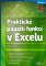 Praktické použití funkcí v Excelu Praktické použití funkcí v Excelu
