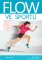 Flow ve sportu Flow ve sportu