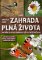 Zahrada plná života Zahrada plná života