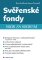 Svěřenské fondy Svěřenské fondy
