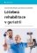 Léčebná rehabilitace v geriatrii Léčebná rehabilitace v geriatrii