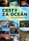 Cesty za oceán Cesty za oceán