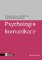 Psychologie komunikace Psychologie komunikace