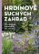 Hrdinové suchých zahrad Hrdinové suchých zahrad