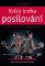 Velká kniha posilování Velká kniha posilování