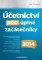 Účetnictví pro úplné začátečníky 2014 Účetnictví pro úplné začátečníky 2014