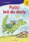 Pušíci letí do školy Pušíci letí do školy