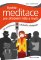 Rychlé meditace pro zklidnění těla a mysli Rychlé meditace pro zklidnění těla a mysli