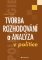 Tvorba rozhodování a analýza v politice