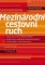 Mezinárodní cestovní ruch Mezinárodní cestovní ruch