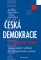 Česká demokracie po roce 1989 Česká demokracie po roce 1989