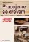 Pracujeme se dřevem Pracujeme se dřevem