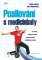 Posilování s medicinbaly Posilování s medicinbaly