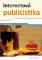 Internetová publicistika Internetová publicistika