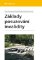 Základy posuzování invalidity Základy posuzování invalidity