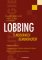 Lobbing v moderních demokraciích Lobbing v moderních demokraciích
