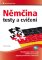 Němčina - testy a cvičení Němčina - testy a cvičení