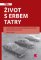 Život s erbem Tatry