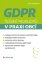 GDPR - Řešení problémů v praxi obcí