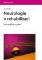 Neurologie v rehabilitaci Neurologie v rehabilitaci