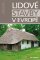 Lidové stavby v Evropě Lidové stavby v Evropě