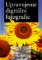 Upravujeme digitální fotografie Upravujeme digitální fotografie